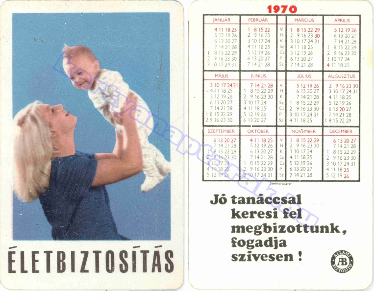 ÉLETBIZTOSÍTÁS JÓ TANÁCCSAL KERESI FEL MEGBÍZOTTUNK, FOGADJA SZÍVESEN ÁLLAMI BIZTOSÍTÓ ÁB 1970_0055.jpg