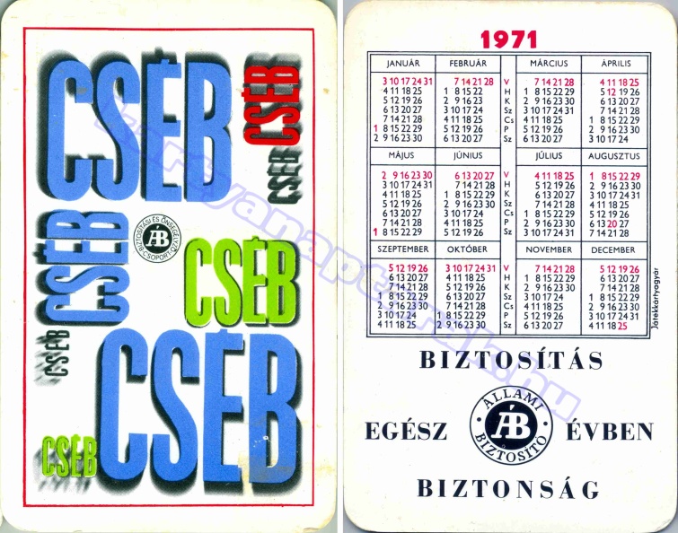 CSÉB BIZTOSÍTÁSI ÉS ÖNSEGÉLYEZŐ CSOPORT BIZTOSÍTÁS EGÉSZ ÉVBEN BIZTONSÁG ÁLLAMI BIZTOSÍTÓ ÁB 1971_0058.jpg