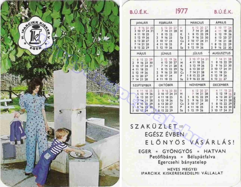 BUÉK SZAKÜZLET = EGÉSZ ÉVBEN ELŐNYÖS VÁSÁRLÁS! EGER * GYÖNGYÖS * HATVAN PETŐFIBÁNYA * BÉLAPÁTFALVA * EGERCSEHI BÁNYATELEP HEVES MEGYEI IPARCIKK KISKERESKEDELMI VÁLLALAT 1977_0242.jpg