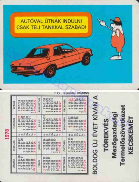 AUTÓVAL ÚTNAK INDULNI CSAK TELI TANKKAL SZABAD! BUÉK A TÖREKVÉS MGTSZ KECSKEMÉT 1978_0882.jpg