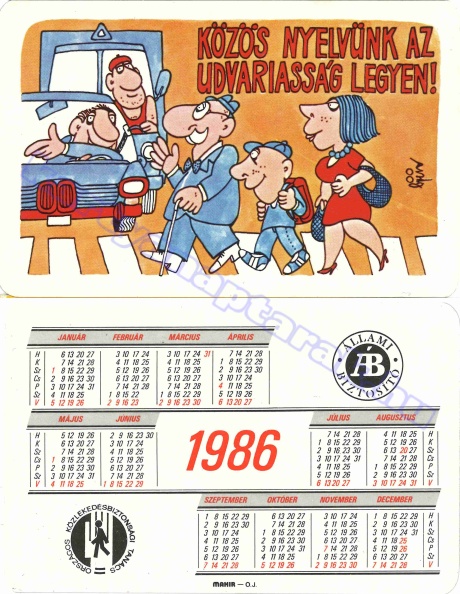 KÖZÖS NYELVÜNK AZ UDVARIASSÁG LEGYEN! ÁB ÁLLAMI BIZTOSÍTÓ ORSZÁGOS KÖZLEKEDÉSBIZTONSÁGI TANÁCS 1986_0068.jpg